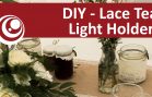 DIY – LACE TEA LIGHT HOLDER